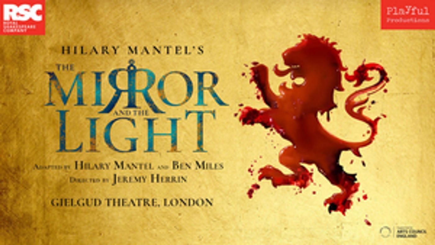 THE MIRROR AND THE LIGHT Will End its Run on Sunday 28th November  Image