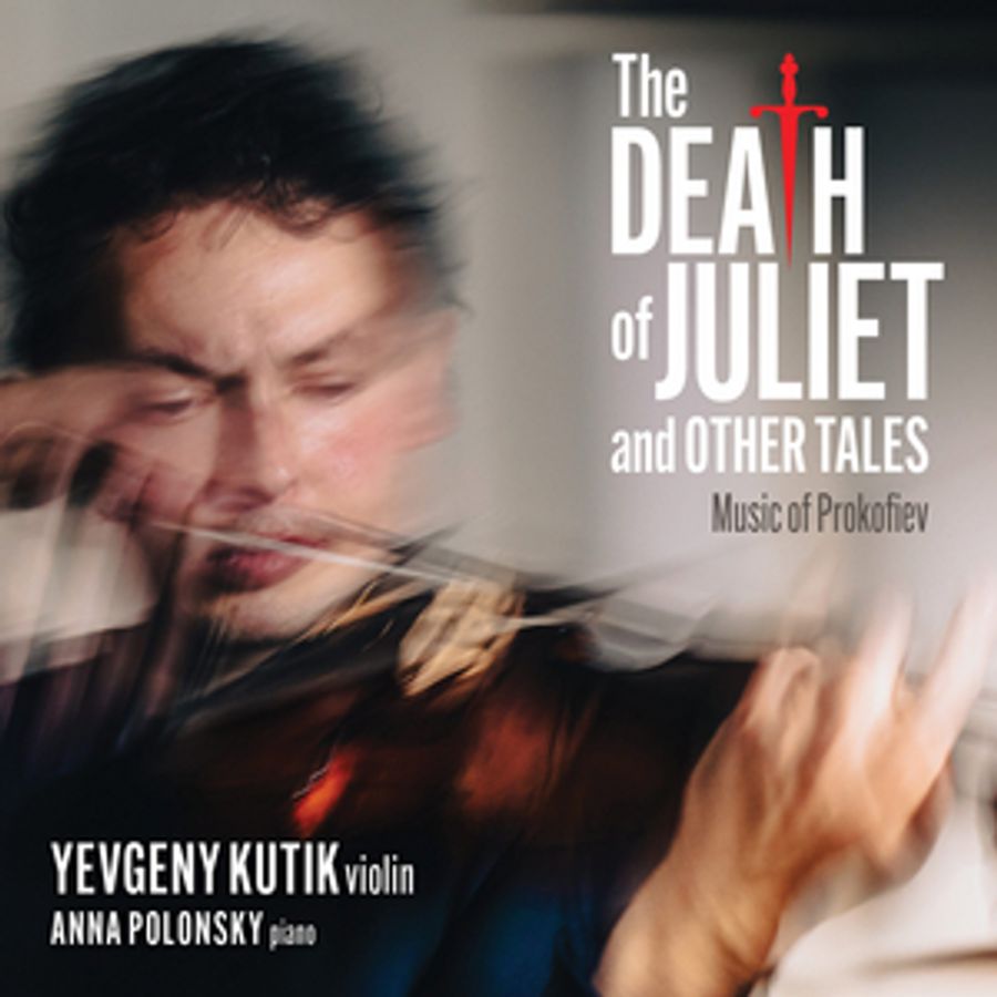 Violinist Yevgeny Kutik to Release New Album THE DEATH OF JULIET AND OTHER TALES Image