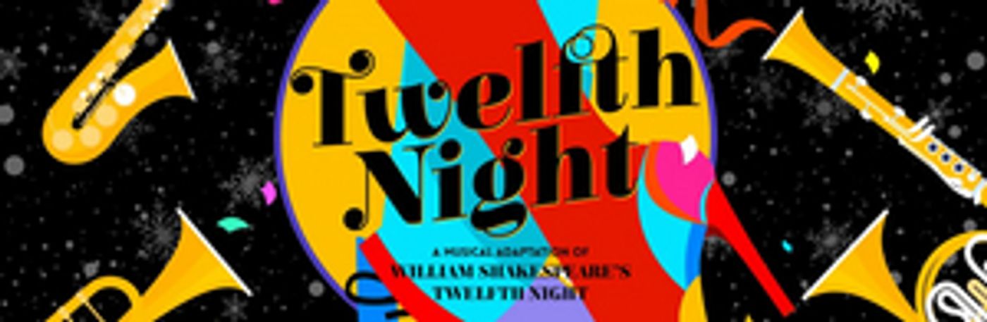 San Francisco Playhouse Announces Casting For TWELFTH NIGHT San Francisco Playhouse Announces Casting For TWELFTH NIGHT Image