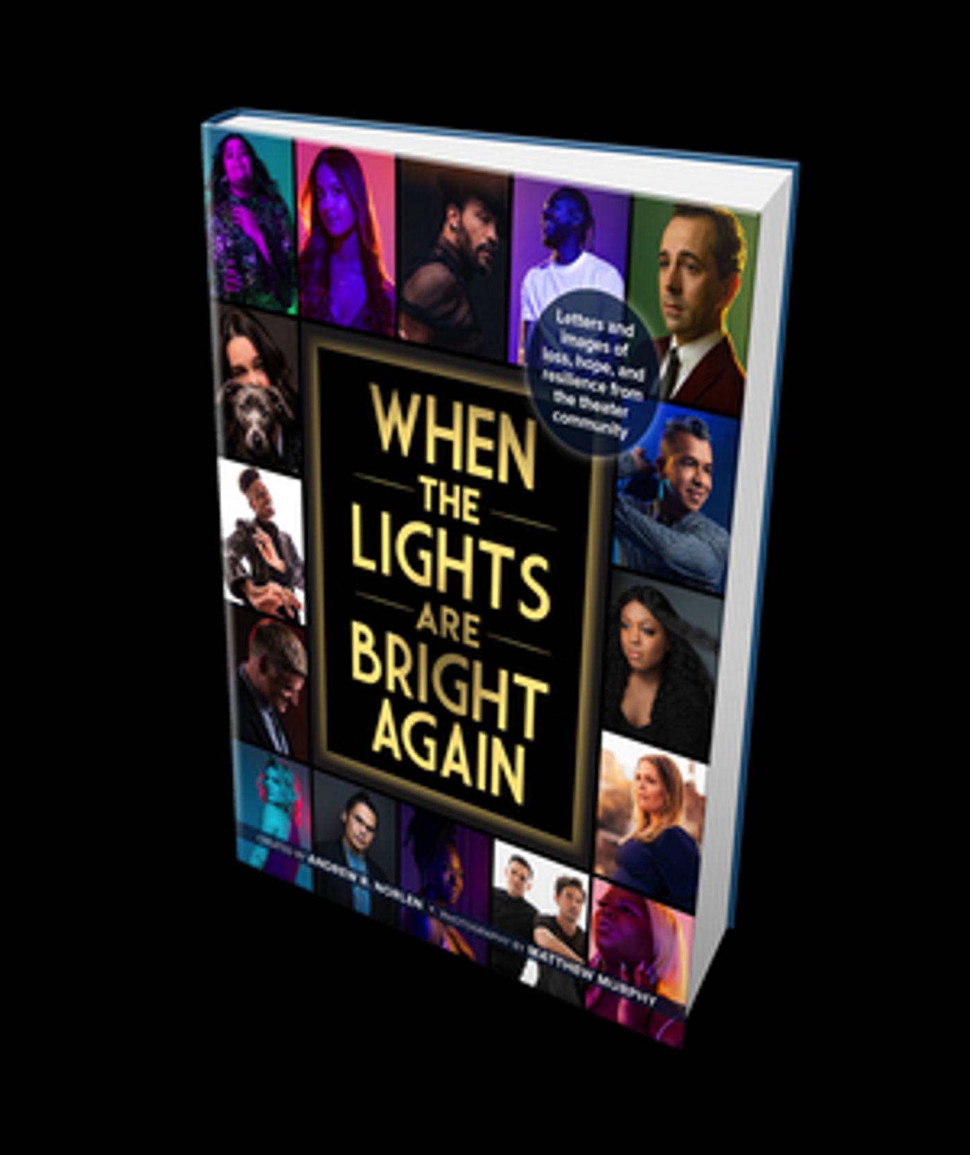 New Book Spotlighting the Theater Shutdown WHEN THE LIGHTS ARE BRIGHT AGAIN Available Today  Image
