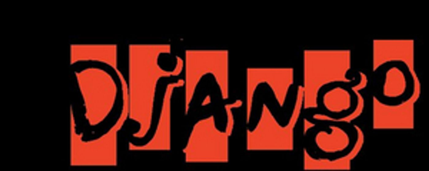 The Django Announces November Lineup The Django Announces November Lineup Image