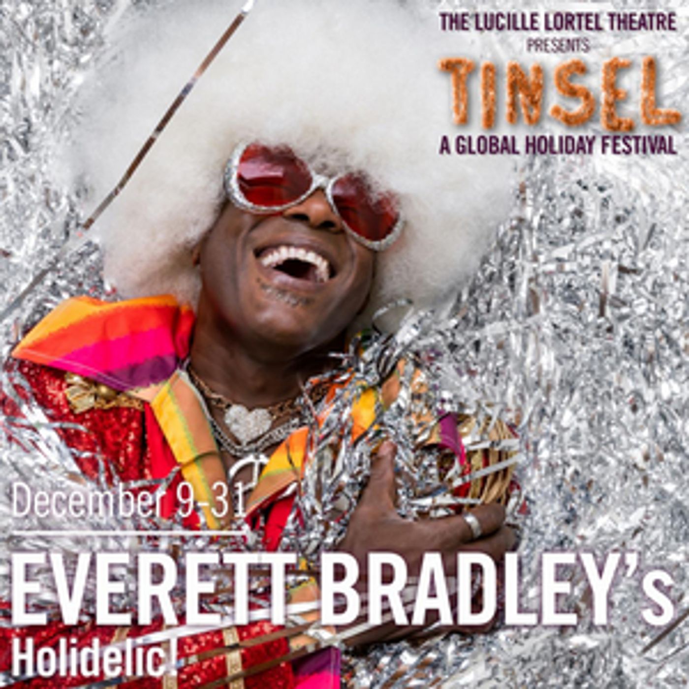 Everett Bradley's HOLIDELIC Comes to The Lucille Lortel Theatre Next Month Everett Bradley's HOLIDELIC Comes to The Lucille Lortel Theatre Next Month Image