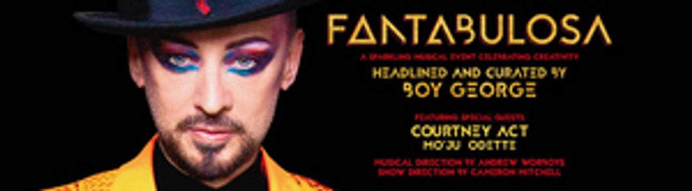 Boy George to Bring FANTABULOSA: A SPARKLING MUSICAL EVENT Tour to Sydney & Melbourne Boy George to Bring FANTABULOSA: A SPARKLING MUSICAL EVENT Tour to Sydney & Melbourne Image