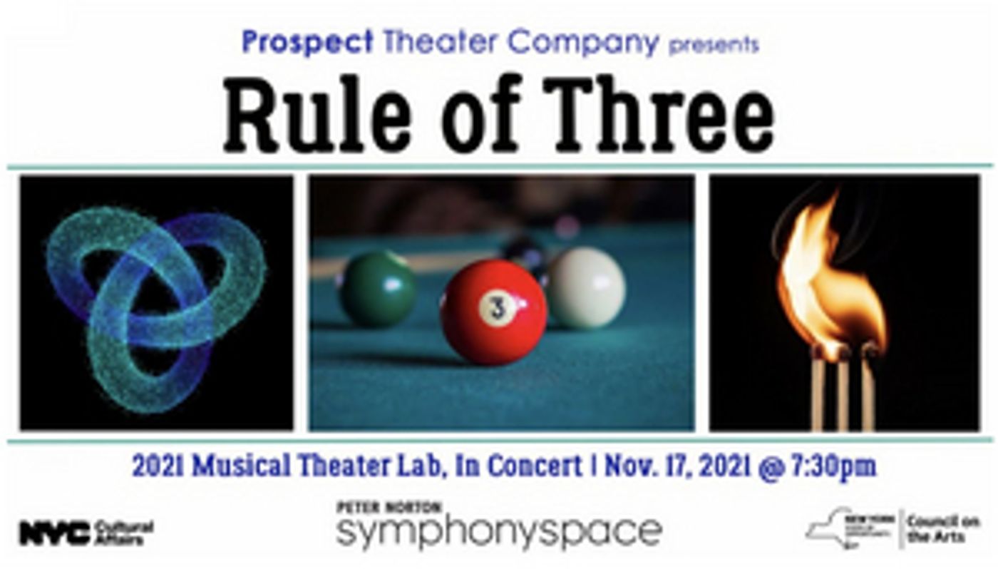 Prospect Announces Full Line-up For 11/17 RULE OF THREE Musical Theater Lab, In Concert  Image