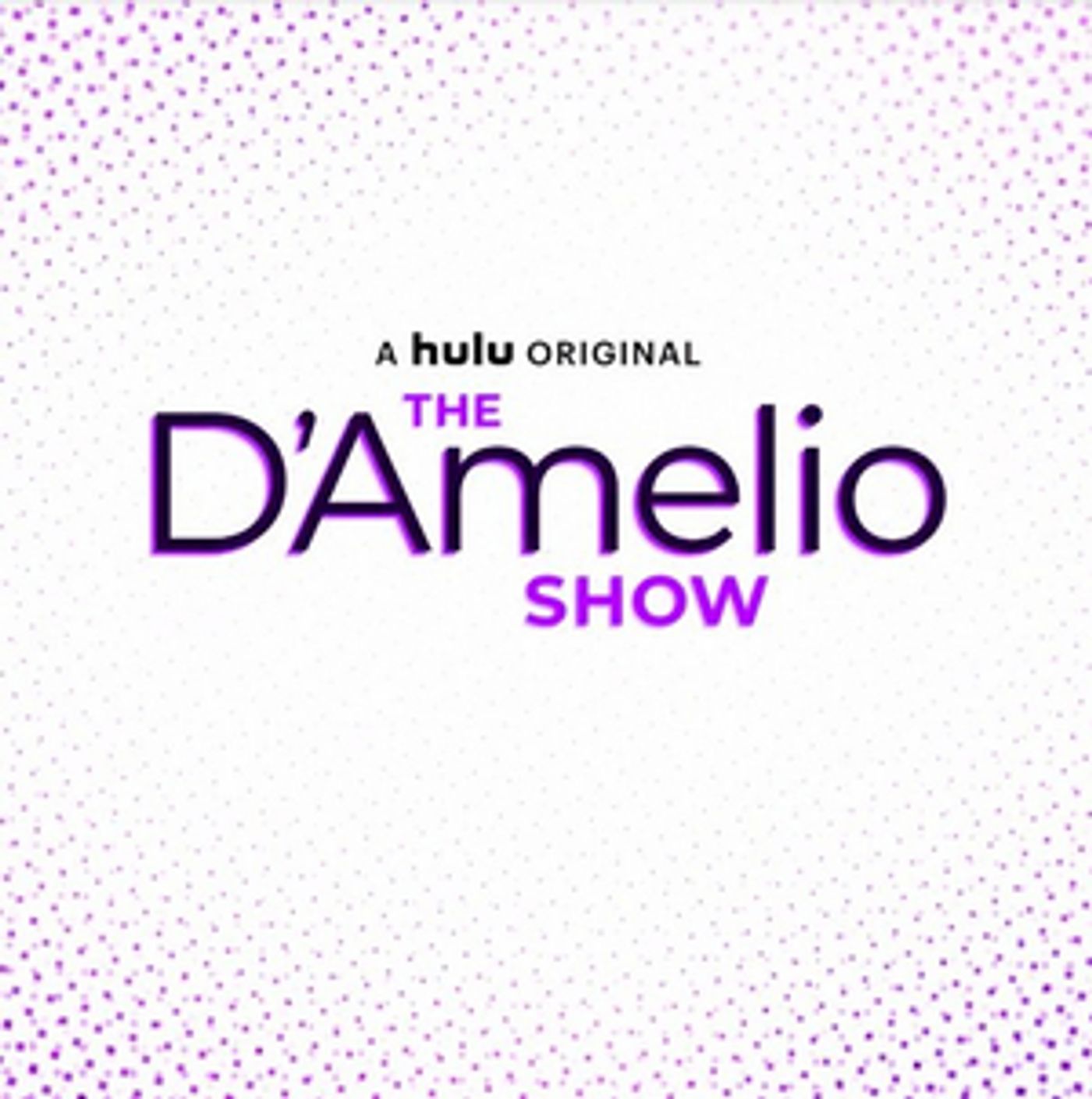 Hulu Renews THE D'AMELIO SHOW For Second Season Hulu Renews THE D'AMELIO SHOW For Second Season Image