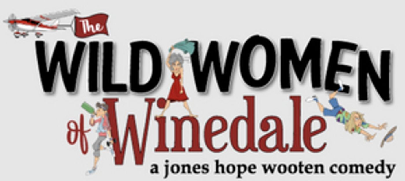 THE WILD WOMEN OF WINEDALE Comes to Meridan Little Theatre in 2022 THE WILD WOMEN OF WINEDALE Comes to Meridan Little Theatre in 2022 Image