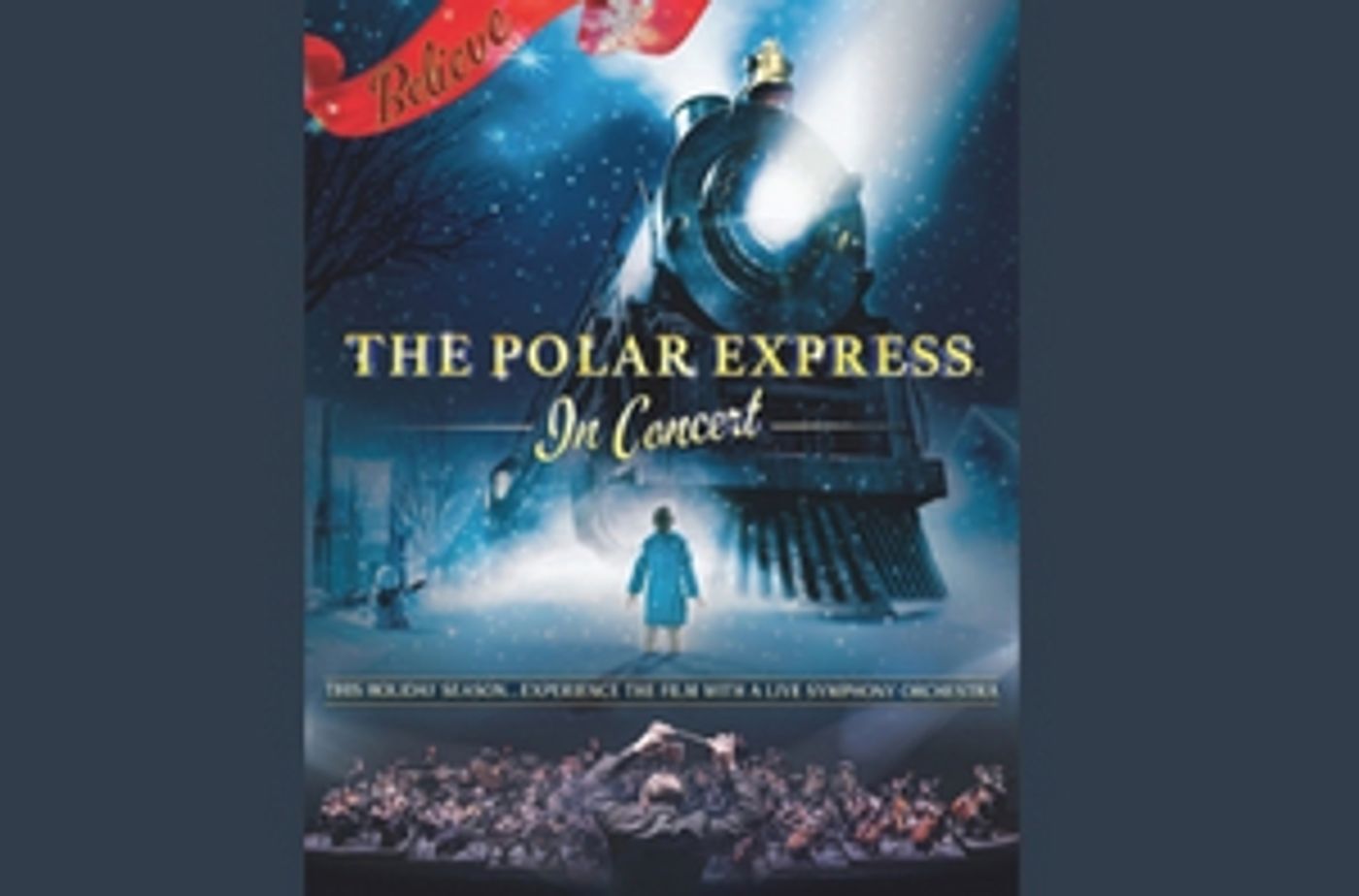 THE POLAR EXPRESS IN CONCERT Comes to the McKnight Center Next Month THE POLAR EXPRESS IN CONCERT Comes to the McKnight Center Next Month Image