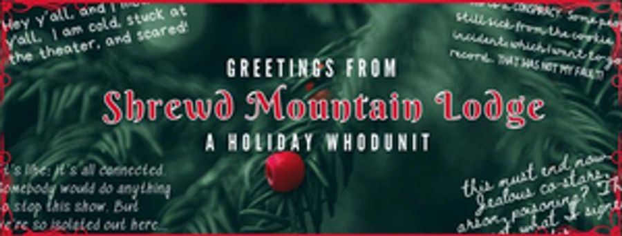 Shrewd Productions Presents GREETINGS FROM SHREWD MOUNTAIN LODGE- AN INTERACTIVE PLAY-BY-MAIL Image