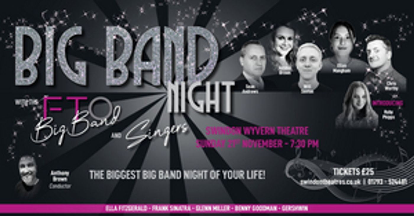BIG BAND EXTRAVAGANZA Comes to Swindon's Wyvern Theatre Next Week BIG BAND EXTRAVAGANZA Comes to Swindon's Wyvern Theatre Next Week Image