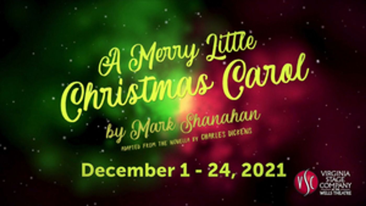 A MERRY LITTLE CHRISTMAS CAROL Will be Performed at Virginia Stage Company This Holiday Season A MERRY LITTLE CHRISTMAS CAROL Will be Performed at Virginia Stage Company This Holiday Season Image