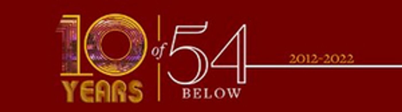 Feinstein's/54 Below Announces 10th Anniversary Special Programming  Image