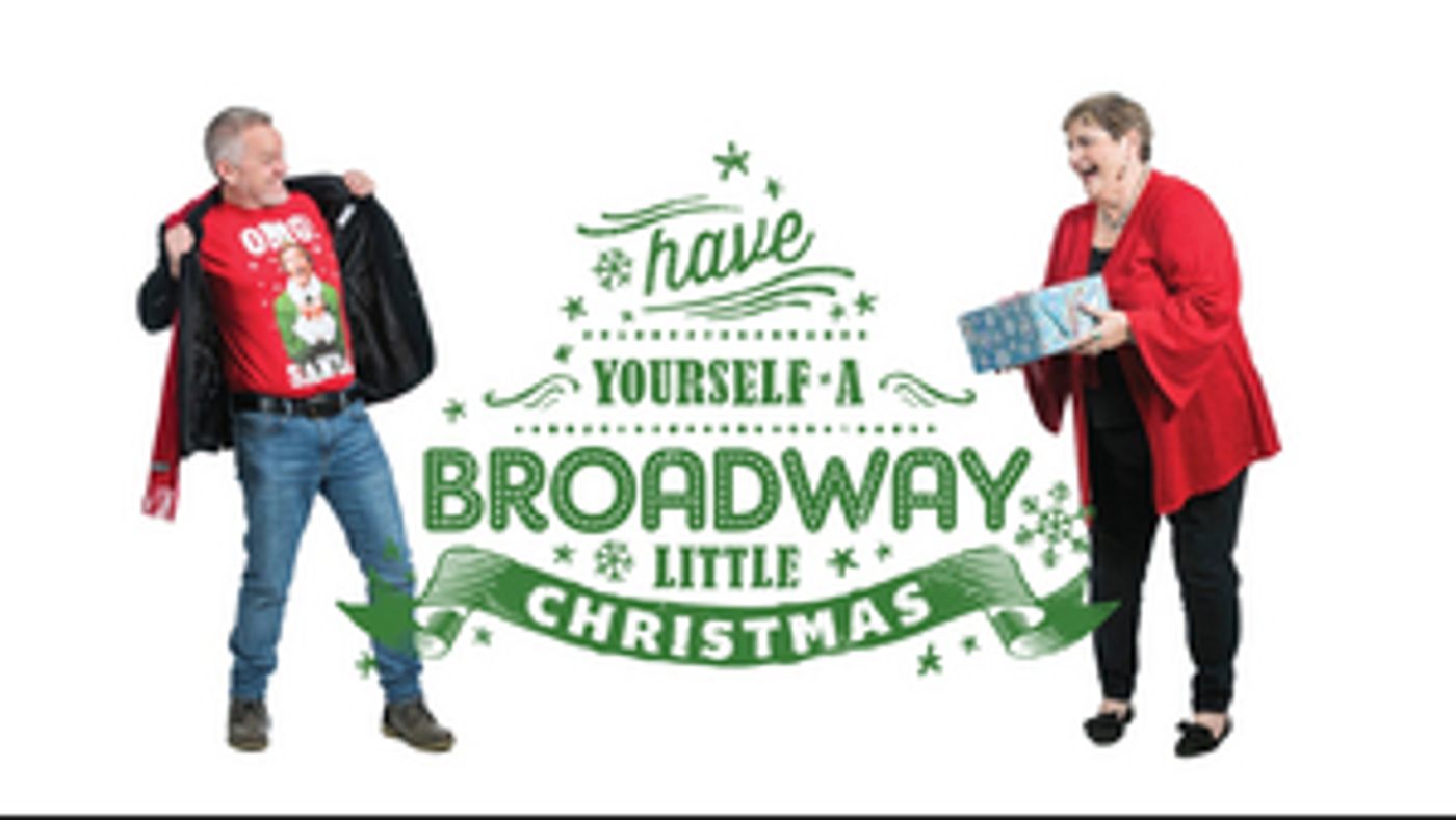 MainStage Irving-Las Colinas to Present HAVE YOURSELF A BROADWAY LITTLE CHRISTMAS  Image