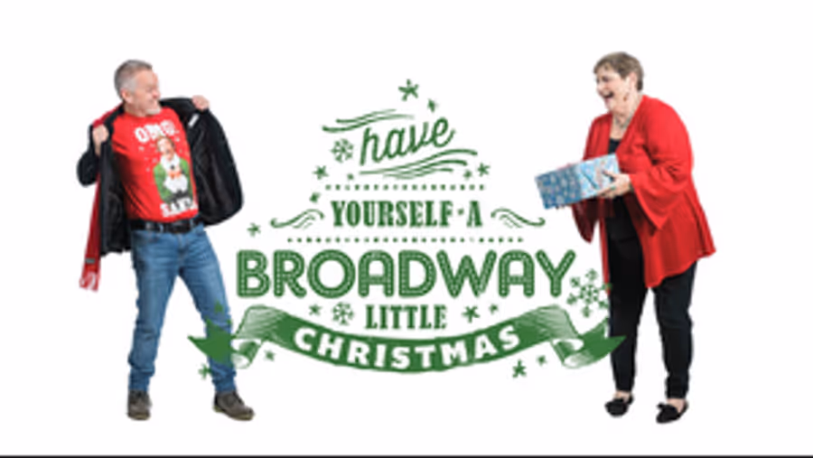 MainStage Irving-Las Colinas to Present HAVE YOURSELF A BROADWAY LITTLE CHRISTMAS Image