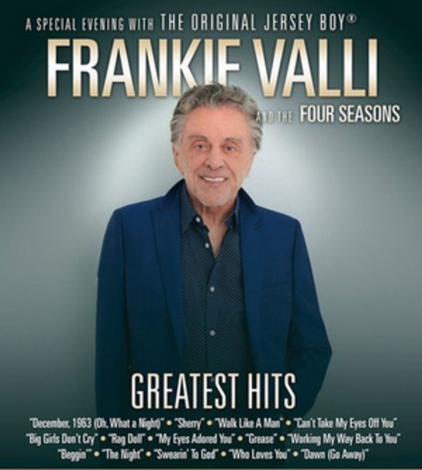 Frankie Valli and The Four Seasons Return By Popular Demand to the Segerstrom Center For The Arts Frankie Valli and The Four Seasons Return By Popular Demand to the Segerstrom Center For The Arts Image
