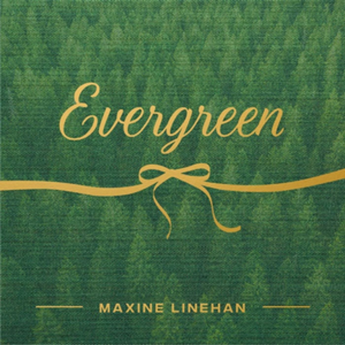 Maxine Linehan Releases New Single 'Evergreen'  Image