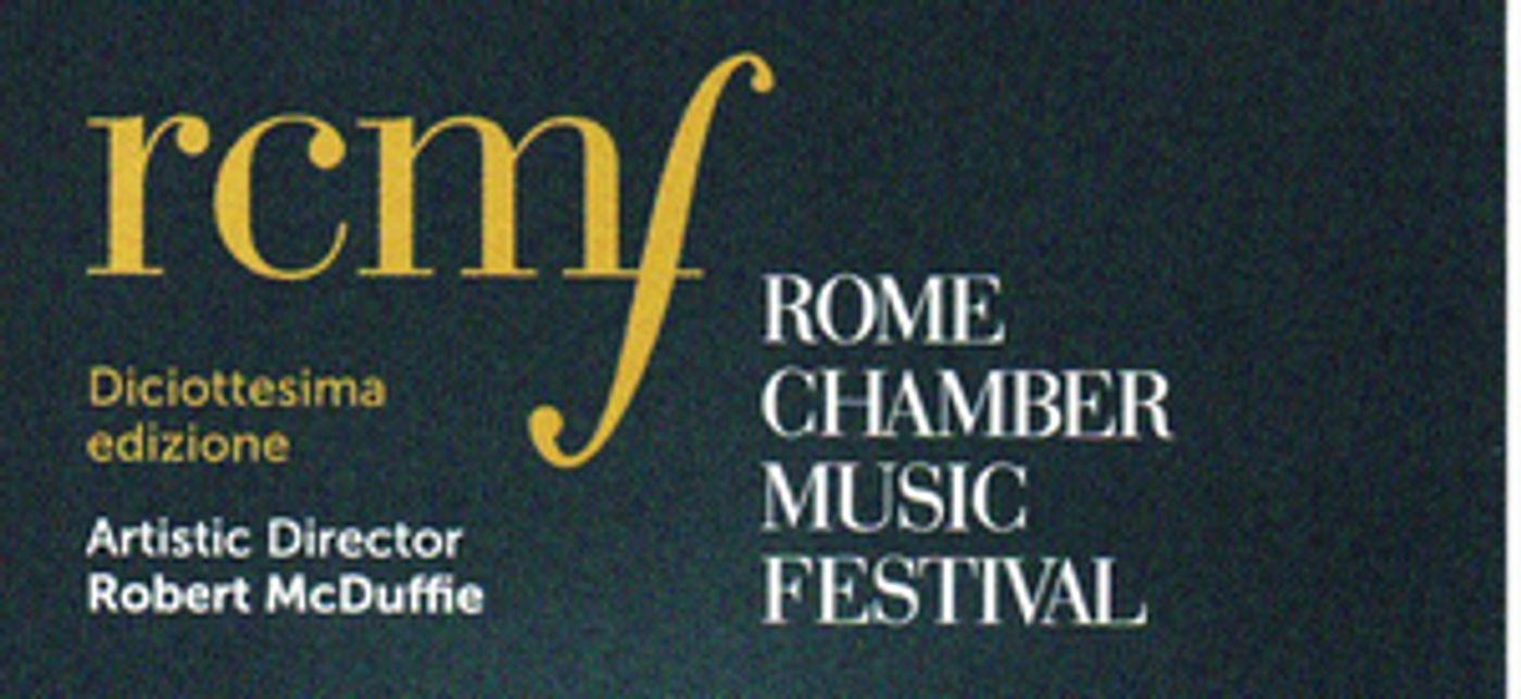 Review: ROME CHAMBER MUSIC FESTIVAL   all'AUDITORIUM  CONCILIAZIONE  Image