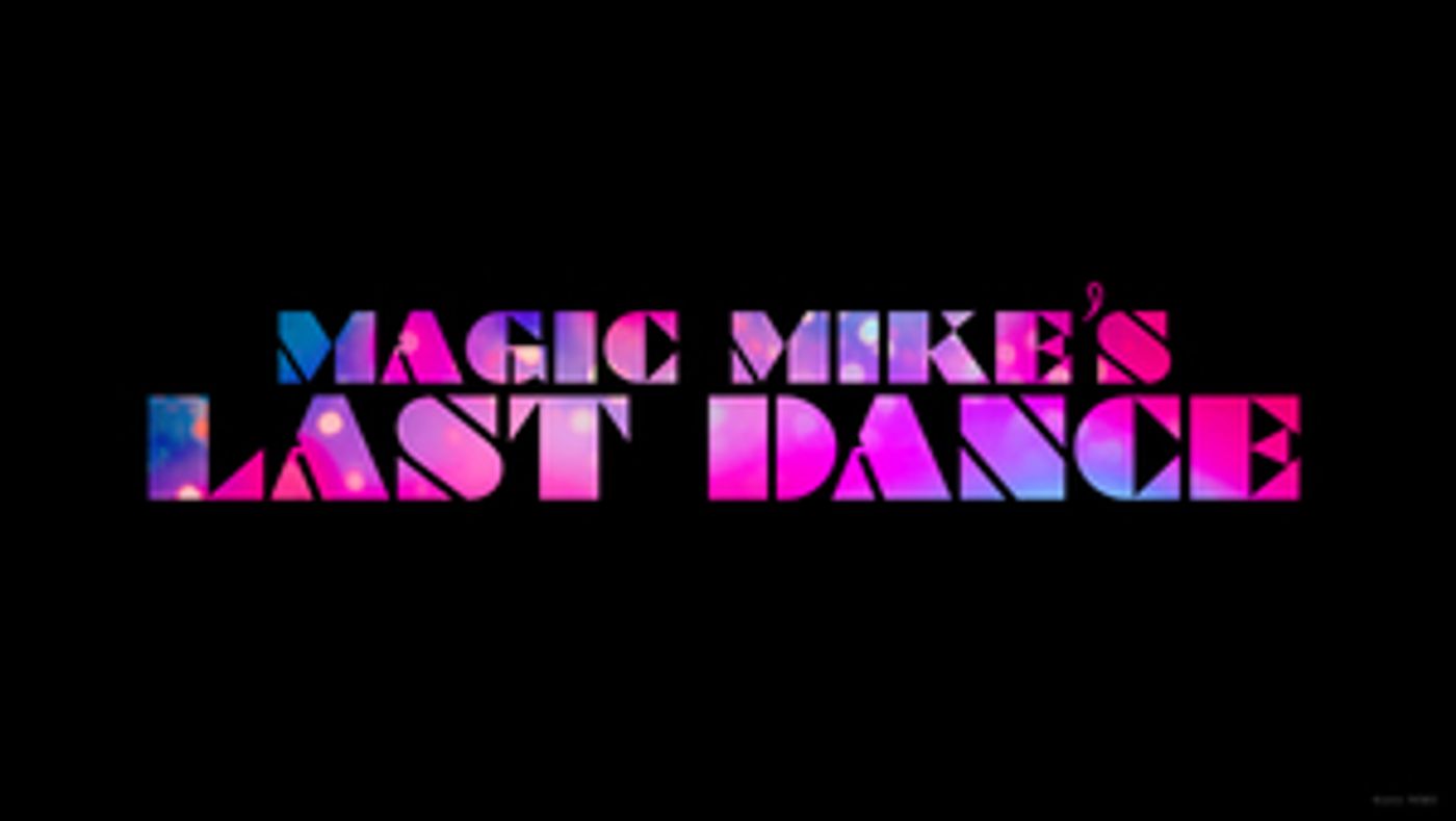 Channing Tatum Confirmed for MAGIC MIKE'S LAST DANCE Channing Tatum Confirmed for MAGIC MIKE'S LAST DANCE Image