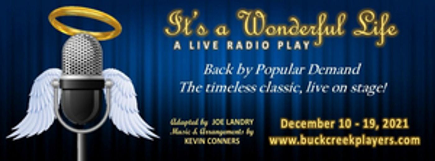 IT'S A WONDERFUL LIFE: A LIVE RADIO PLAY to Run at Buck Creek Playhouse IT'S A WONDERFUL LIFE: A LIVE RADIO PLAY to Run at Buck Creek Playhouse Image