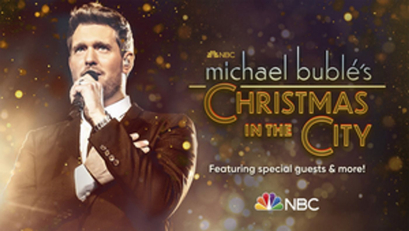Michael Bublé to Present CHRISTMAS IN THE CITY Special on NBC Michael Bublé to Present CHRISTMAS IN THE CITY Special on NBC Image
