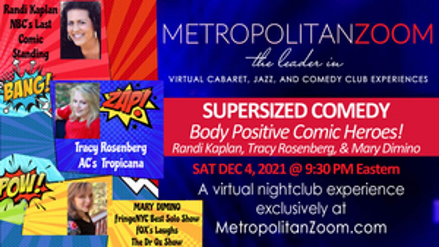 SUPERSIZED WOMEN OF COMEDY Set for Metropolitan Zoom This Saturday  Image