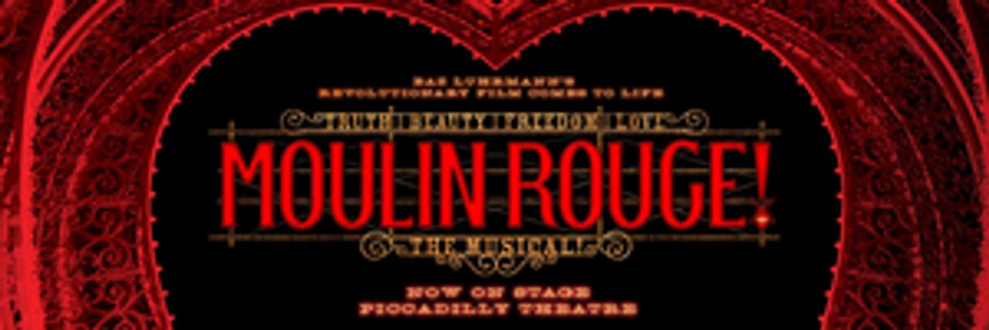 West End Production of MOULIN ROUGE Cancels Performances Due to Covid-19 Outbreaks  Image