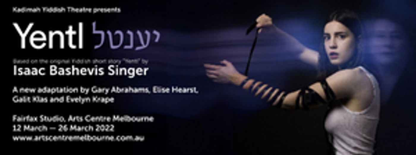 YENTL Comes to Arts Centre Melbourne in 2022 YENTL Comes to Arts Centre Melbourne in 2022 Image