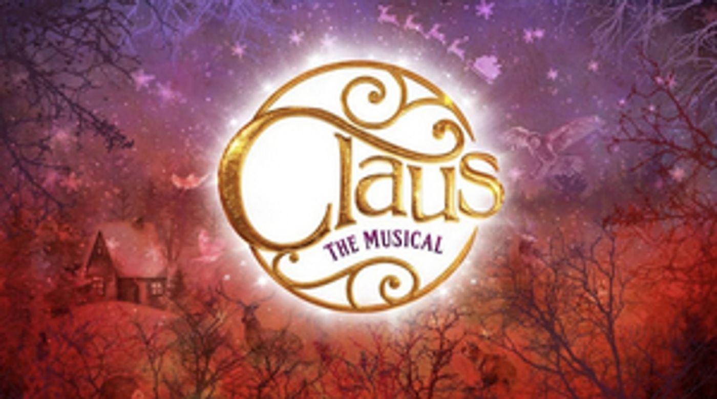 CLAUS THE MUSICAL Will Premiere At The Lowry, Salford In December 2022 CLAUS THE MUSICAL Will Premiere At The Lowry, Salford In December 2022 Image