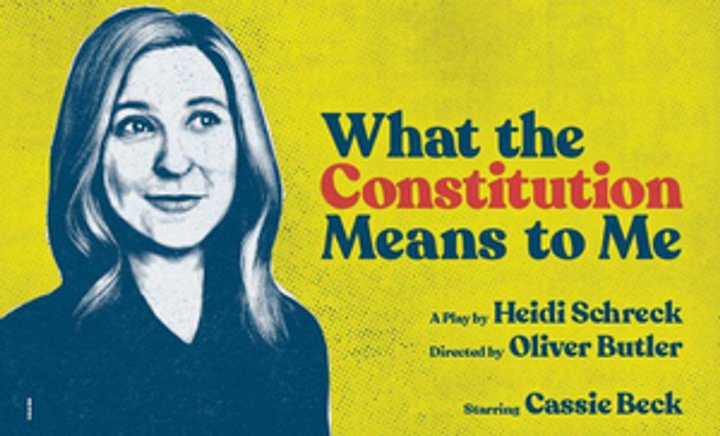 Review Roundup: WHAT THE CONSTITUTION MEANS TO ME National Tour  Image