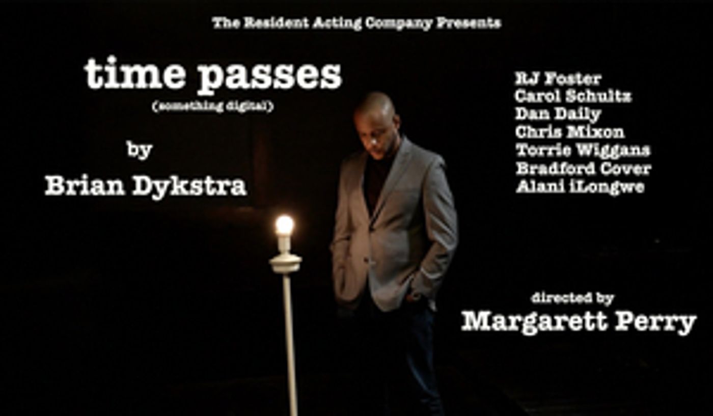 The Resident Acting Company Releases A Short Film TIME PASSES (SOMETHING DIGITAL) By  Brian Dykstra  Image