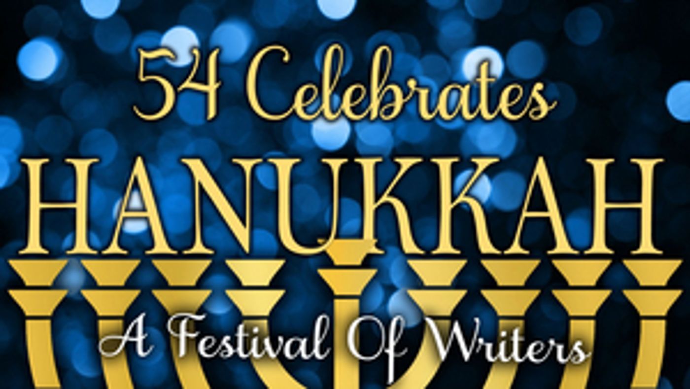 Review: 54 CELEBRATES HANUKKAH: A FESTIVAL OF WRITERS at Feinstein's/54 Below by Guest Reviewer Ari Axelrod  Image