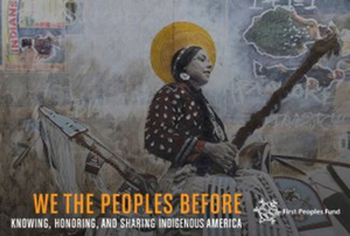 Kennedy Center and First Peoples Fund Announce WE THE PEOPLES BEFORE  Image