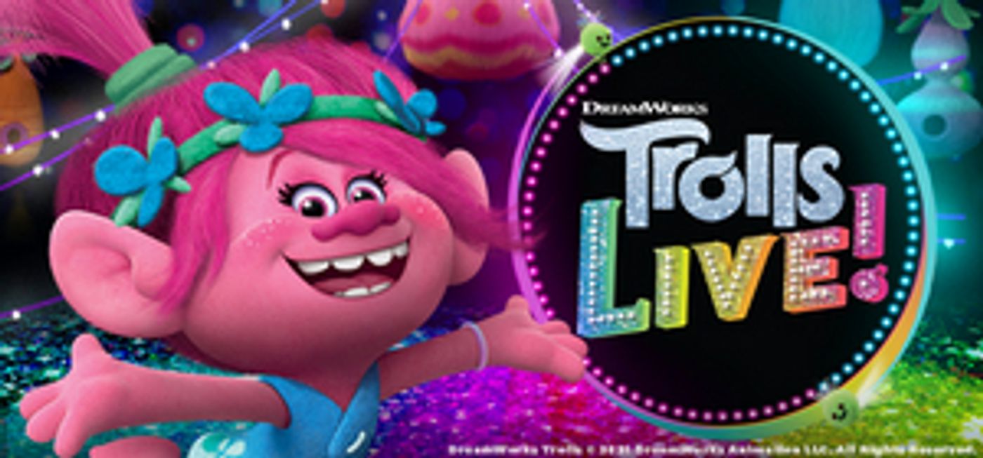 TROLLS LIVE! Tour Comes to Worcester in 2022  Image