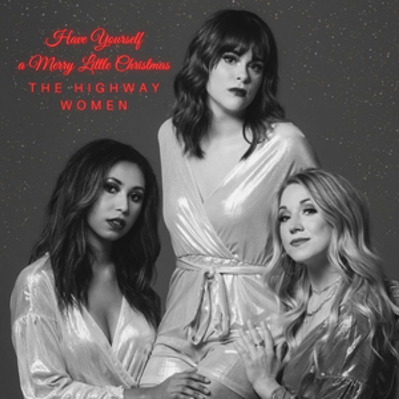 The Highway Women Share 'Have Yourself A Merry Little Christmas' Cover The Highway Women Share 'Have Yourself A Merry Little Christmas' Cover Image