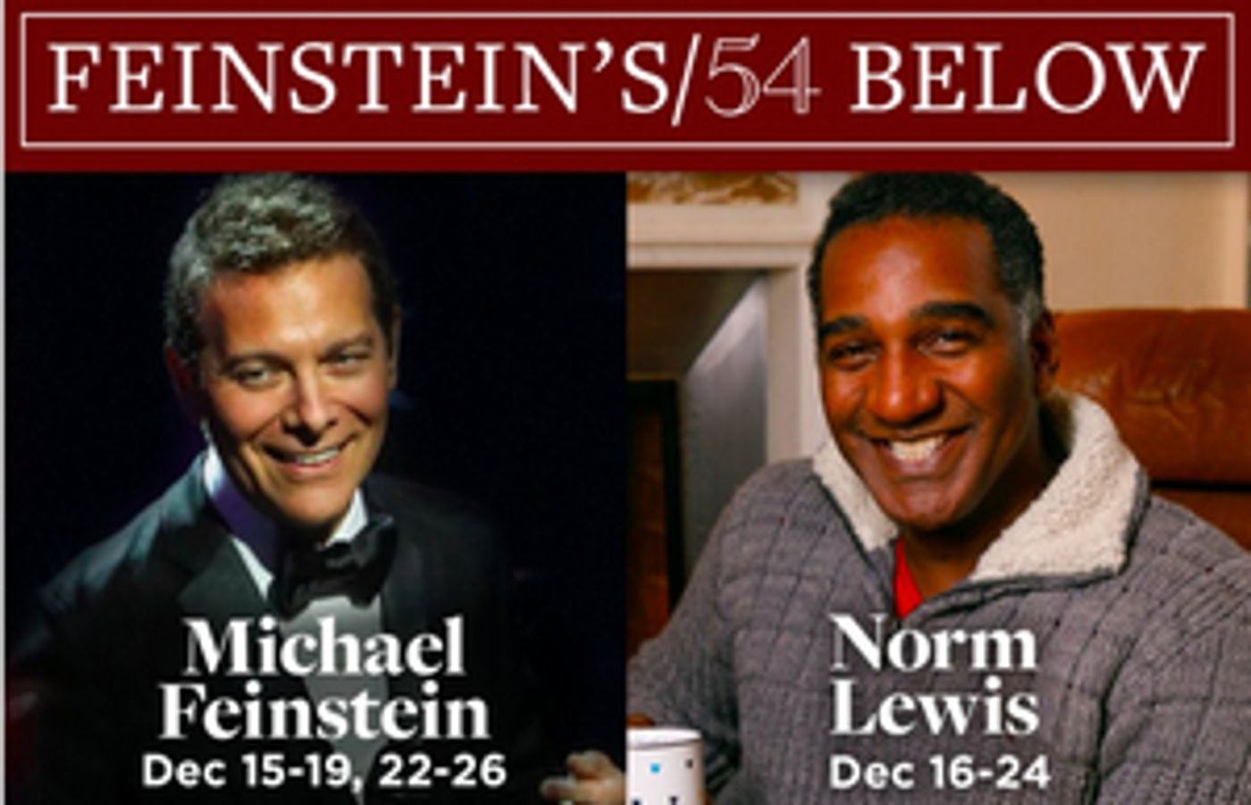 Michael Feinstein & Norm Lewis Begin Holiday Runs This Week at Feinstein's/54 Below  Image