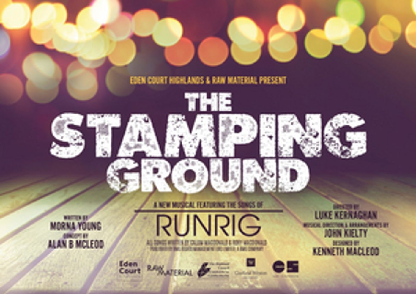 THE STAMPING GROUND, a New Musical Featuring the Music of RUNRIG, Comes to Eden Court Inverness  Image