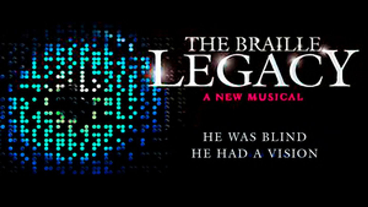 THE BRAILLE LEGACY Musical Announces All-Blind Cast THE BRAILLE LEGACY Musical Announces All-Blind Cast Image