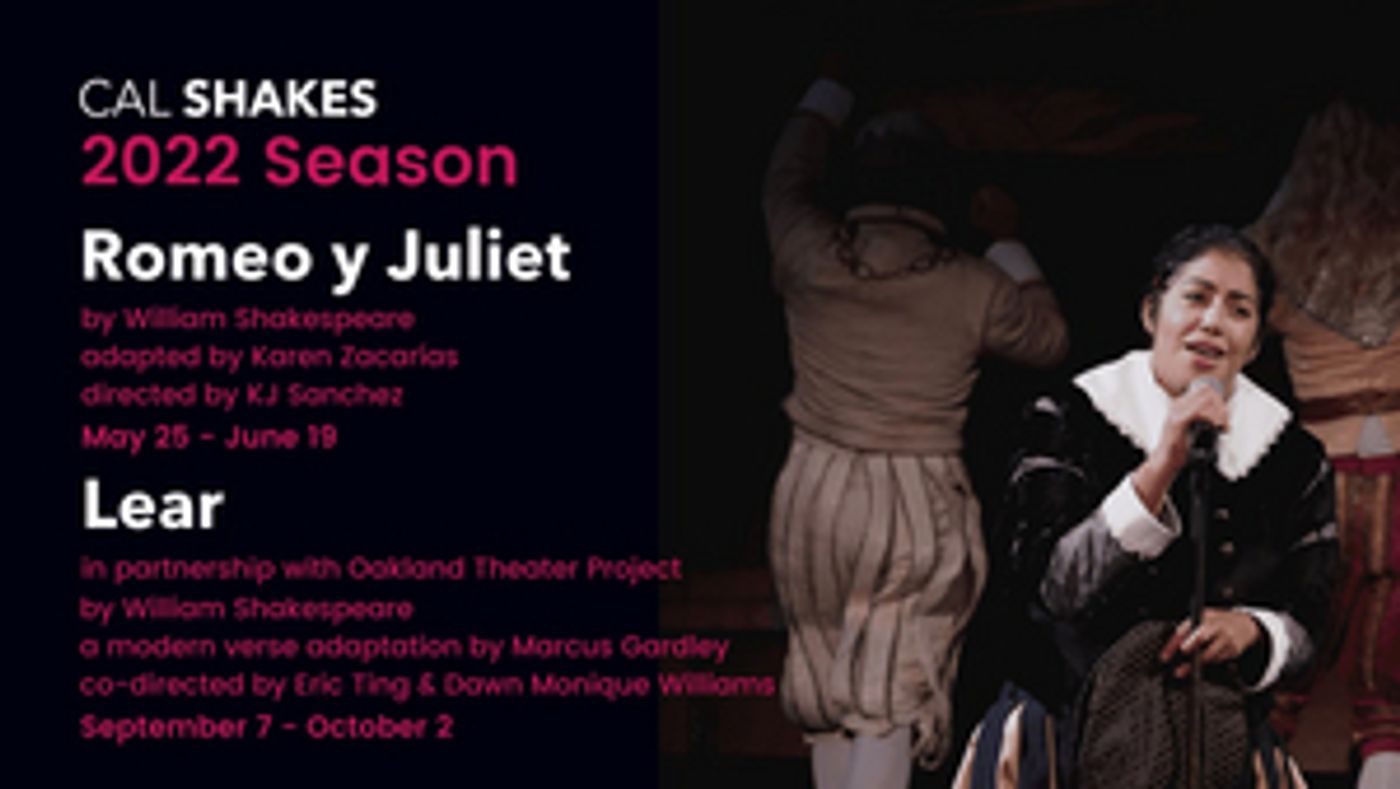 Cal Shakes to Present ROMEO Y JULIET and Marcus Gardley's LEAR  Image