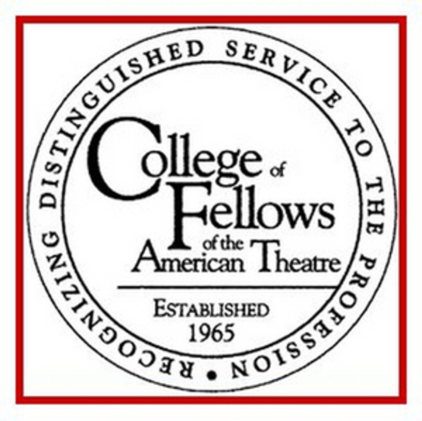 The College of Fellows of the American Theatre Welcomes New Members  Image