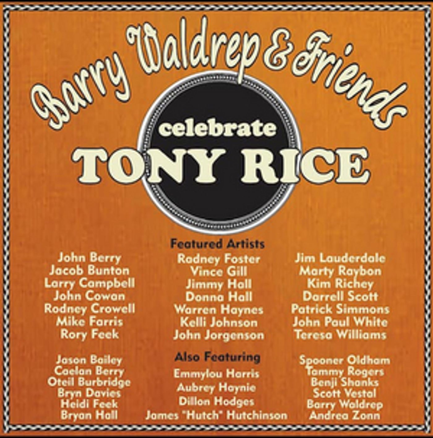 Billy Waldrep Shares 'Barry Waldrep and Friends Celebrate Tony Rice' Album  Image