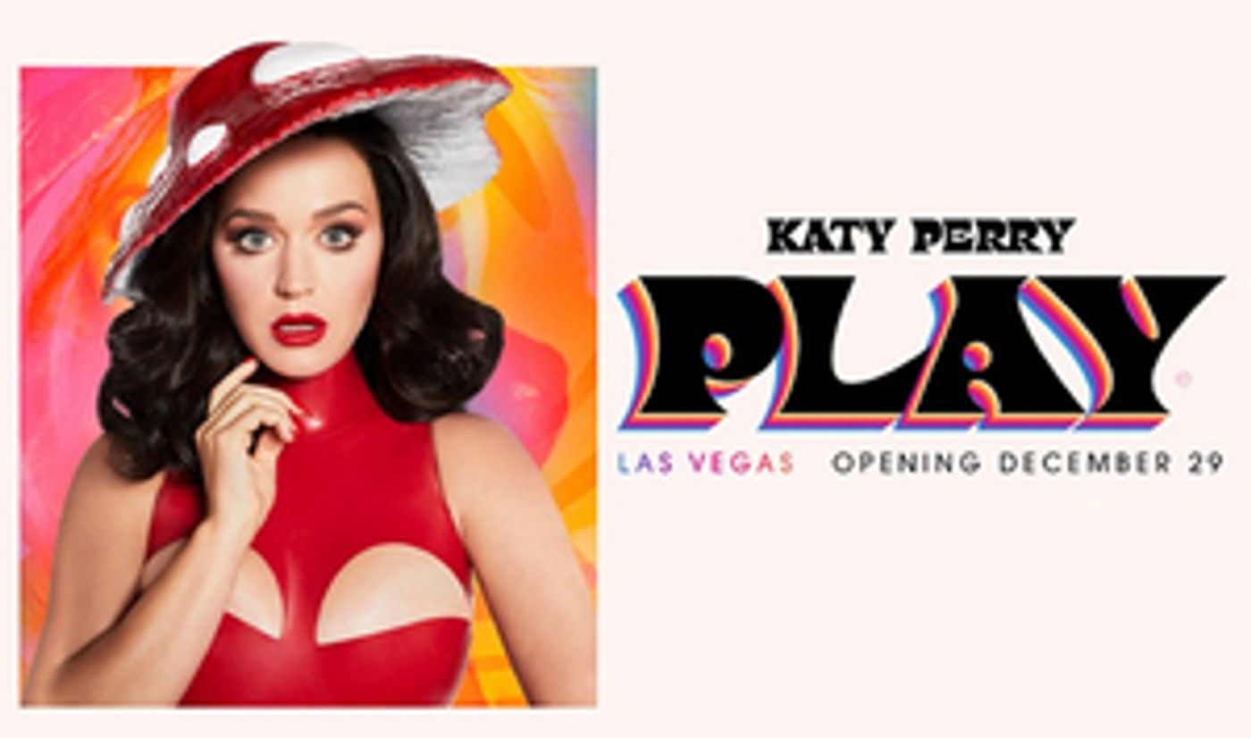 VIDEO: Katy Perry Teases PLAY Las Vegas Residency With First Look Videos VIDEO: Katy Perry Teases PLAY Las Vegas Residency With First Look Videos Image