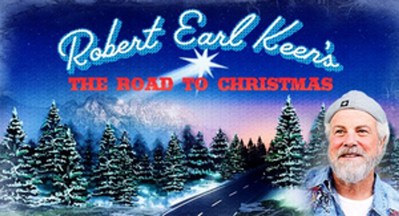 ROBERT EARL KEEN'S ROAD TO CHRISTMAS Cancelled at Bass Performance Hall  Image