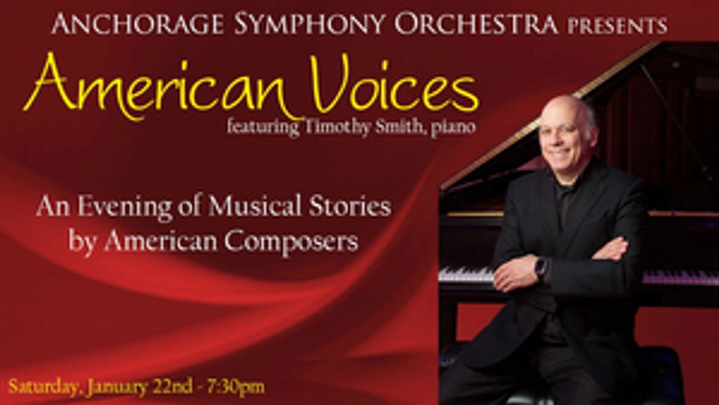 Anchorage Symphony Orchestra Presents AMERICAN VOICES Next Month Anchorage Symphony Orchestra Presents AMERICAN VOICES Next Month Image