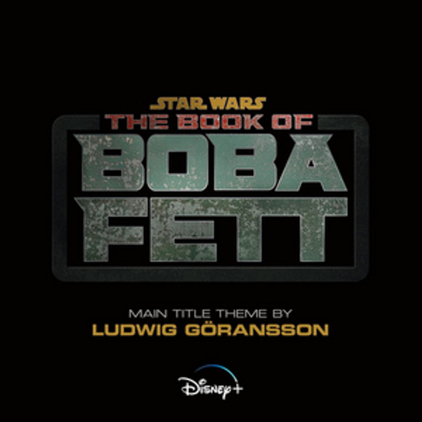Disney Releases THE BOOK OF BOBA FETT Main Title Theme  Image