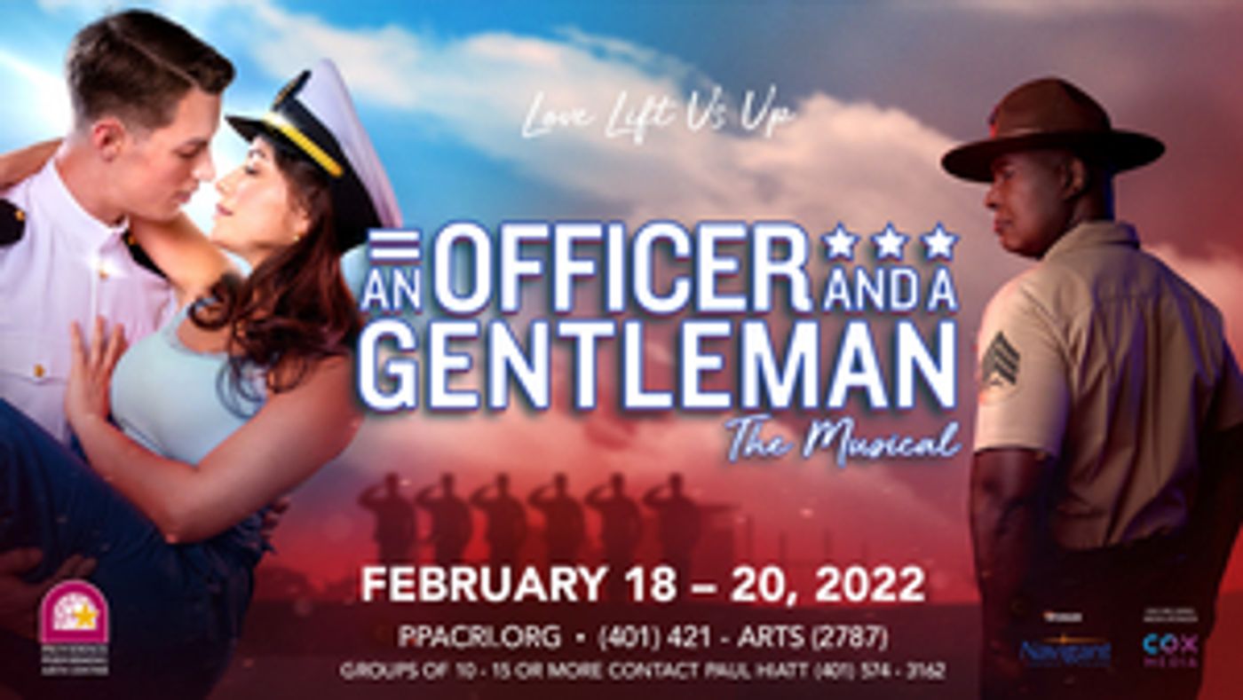 AN OFFICER AND A GENTLEMAN is Coming to PPAC This February AN OFFICER AND A GENTLEMAN is Coming to PPAC This February Image