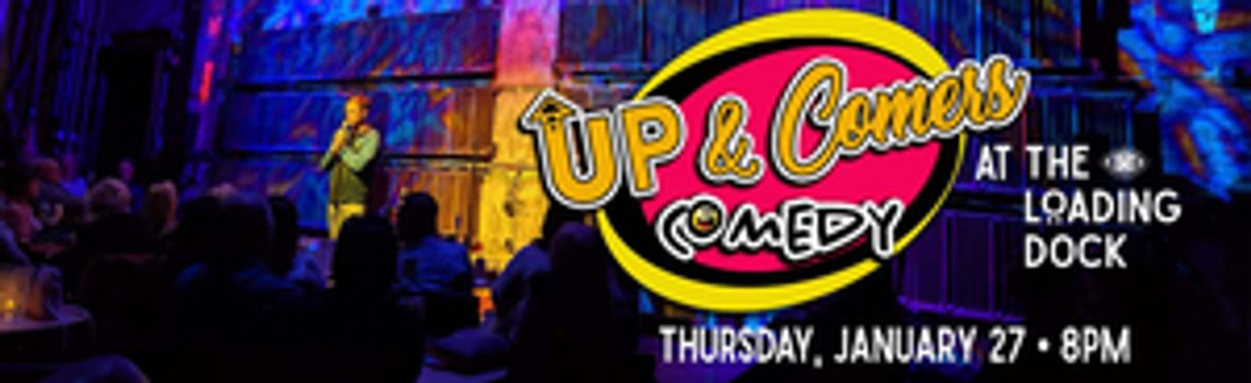 Patchogue Theatre to Present UP & COMERS COMEDY  Image