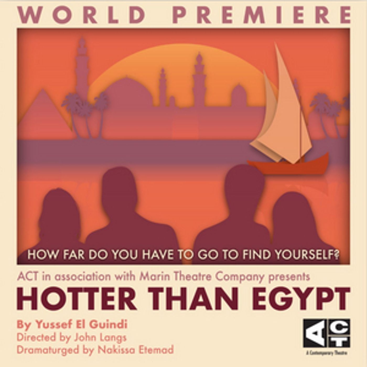 ACT Season Opens With HOTTER THAN EGYPT This Month  Image