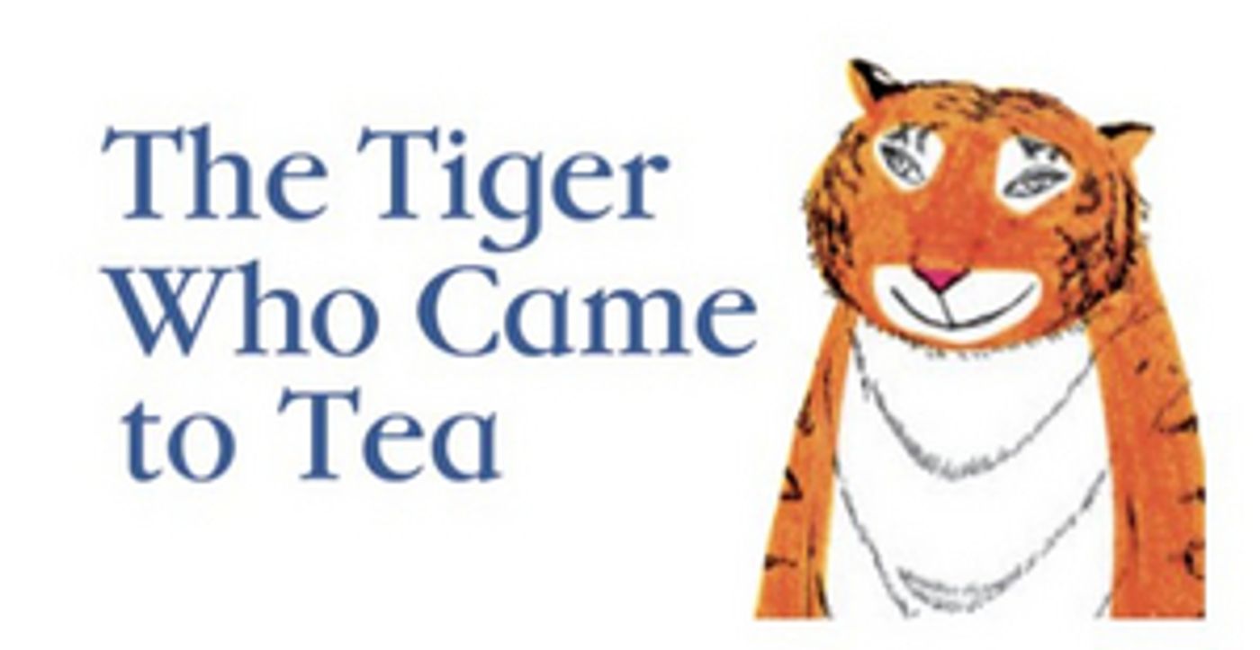 THE TIGER WHO CAME TO TEA Announces New Cast For 2022 UK Tour THE TIGER WHO CAME TO TEA Announces New Cast For 2022 UK Tour Image