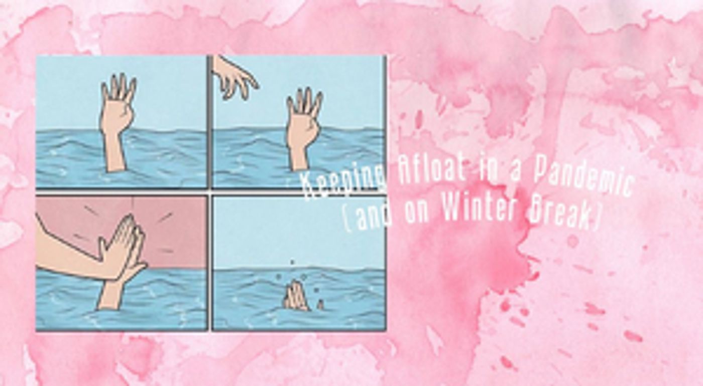 Student Blog: Keeping Afloat in a Pandemic (and on Winter Break)  Image