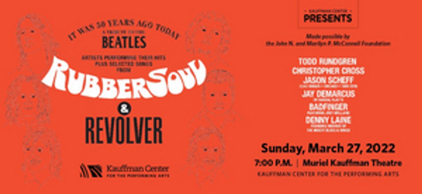 IT WAS 50 YEARS AGO TODAY Beatles Tribute is Coming to the Kauffman Center IT WAS 50 YEARS AGO TODAY Beatles Tribute is Coming to the Kauffman Center Image