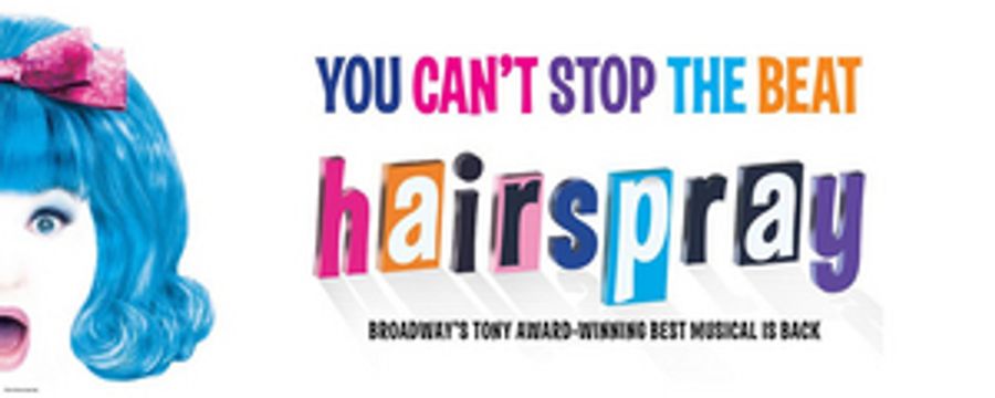 HAIRSPRAY in Grand Rapids Reschedules Opening Night Image